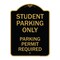 Signmission Student Parking Parking Permit Required, Black & Gold Aluminum Sign, 18" x 24", BG-1824-22829 A-DES-BG-1824-22829 - alternate 1